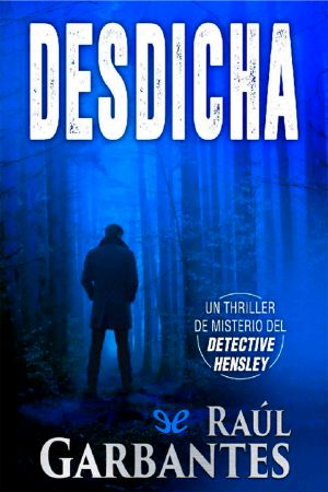 [El experimentado detective Hensley 01] • Desdicha